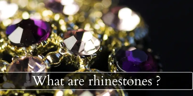 Read more about the article What Are Rhinestones ? Here’s What Those Sparkly Costumes Have On