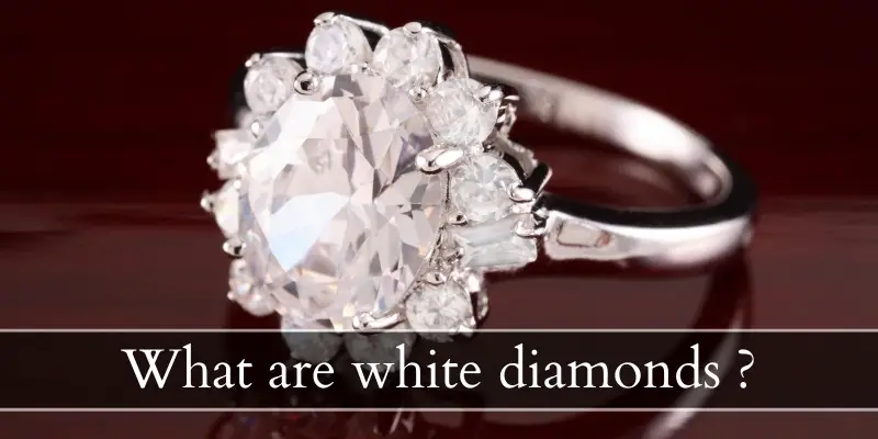 Read more about the article What Are White Diamonds ? Here’s How They’re Different