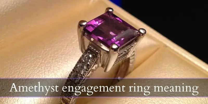 Read more about the article Amethyst Engagement Ring Meaning – Here’s What It’s Really About