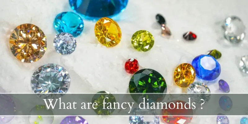 Read more about the article What Are Fancy Diamonds ? Let’s Take A Closer Look