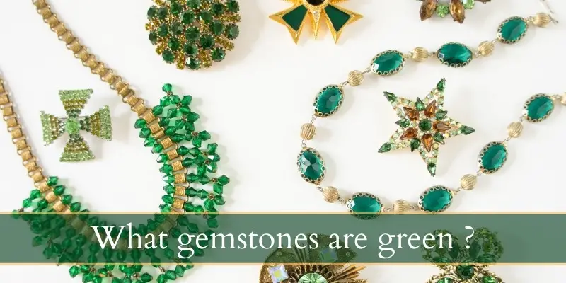 Read more about the article What Gemstones Are Green ? 9 Green Gems To Get You Started
